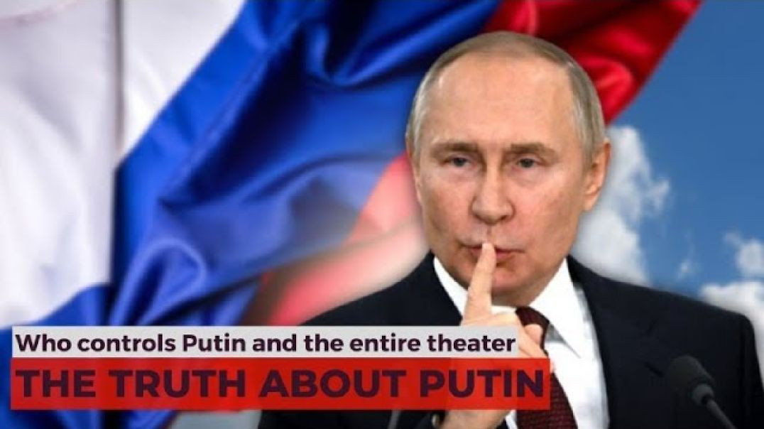 Who controls Putin and the entire theater?! All truth about putin.