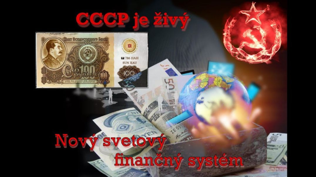 ⁣4.časť (1.3.2018) | ZSSR žije. Nový svetový finančný systém.