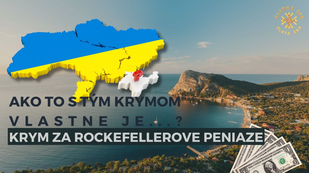 ⁣Krym za Rockefellerove peniaze