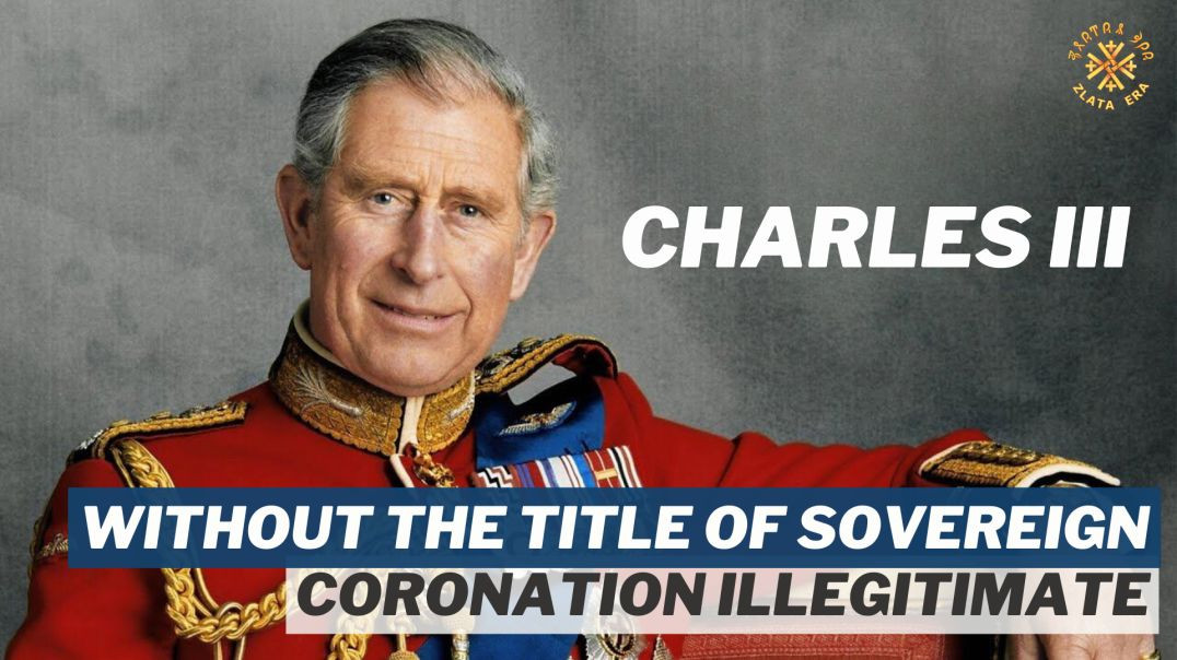 ⁣Charles III without the Title of Sovereign. Coronation illegitimate.