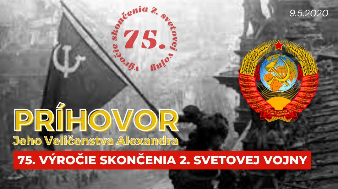 ⁣(9.5.2020) Ľudová Vojenská Rada ZSSR | Príhovor k 75. výročiu víťazstva v 2. svetovej vojne