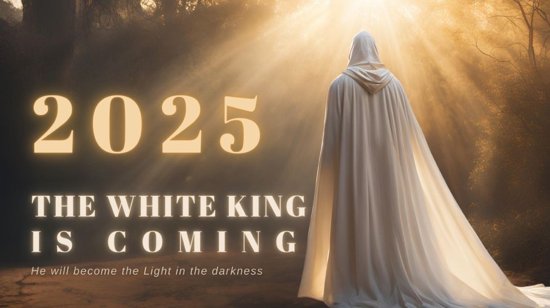 2025 | The White King is coming